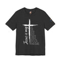 Jesus Is My Everything T-shirt – Cross List God King Lord Savior Christian T-shirt for Total Surrender Faith Printify