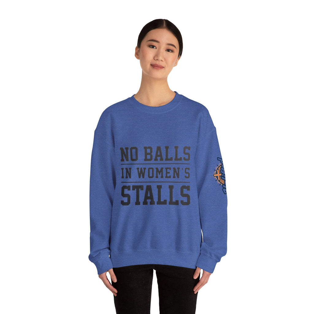 No Balls in Women's Stalls Crewneck Sweatshirt — Bold Statement Pullover Printify