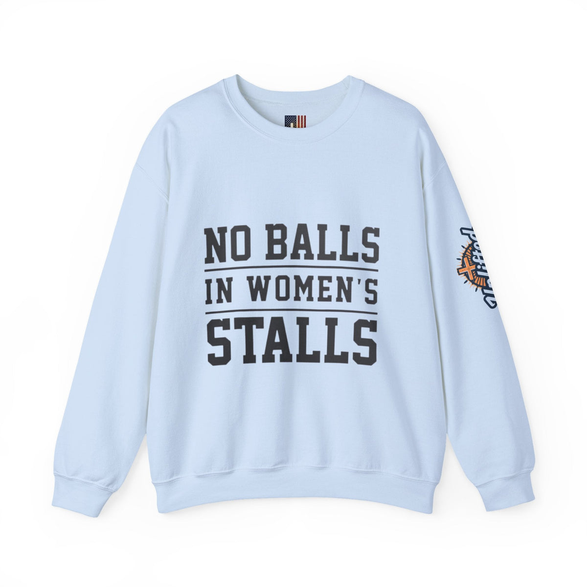 No Balls in Women's Stalls Crewneck Sweatshirt — Bold Statement Pullover Printify