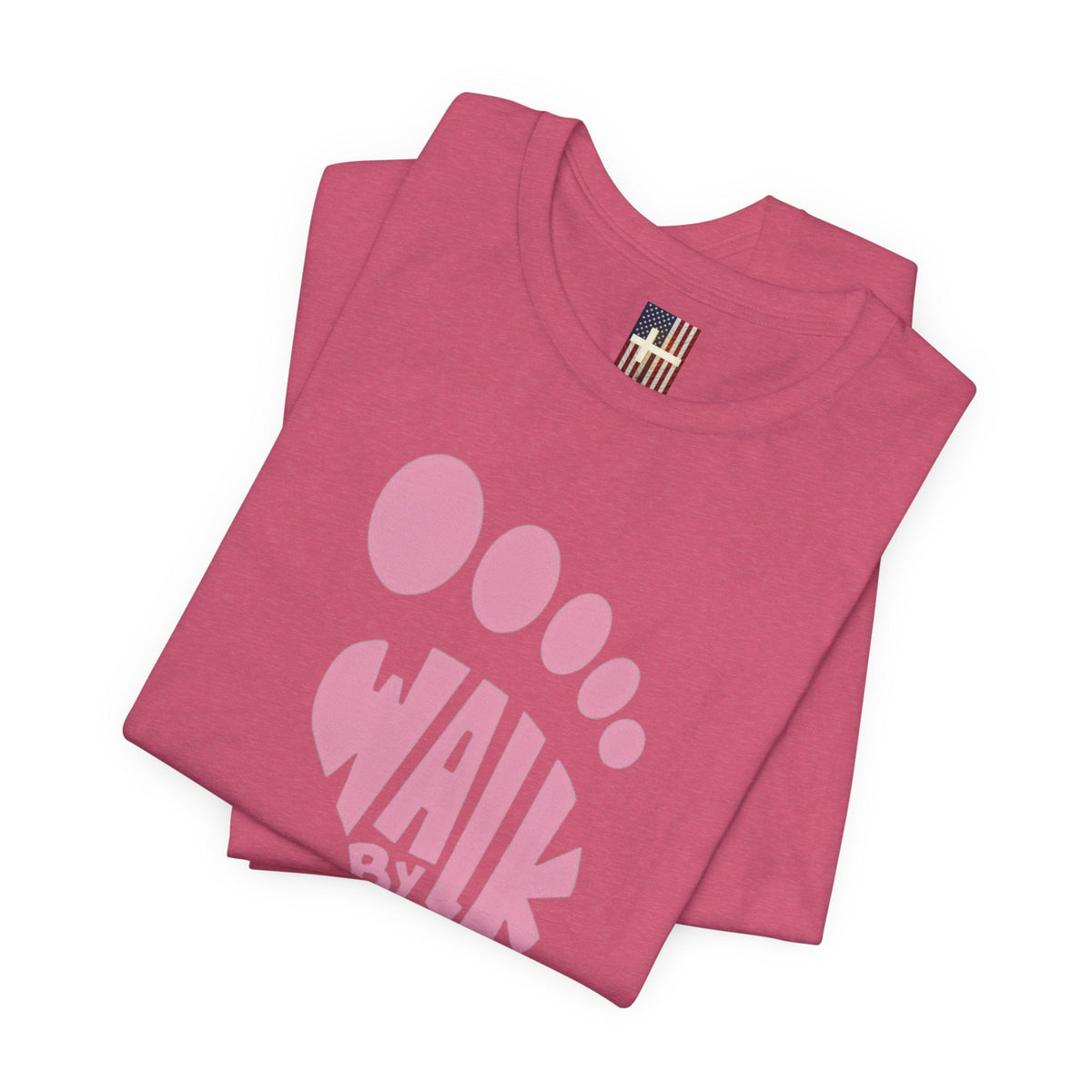 Walk By Faith Footprint T-Shirt Printify