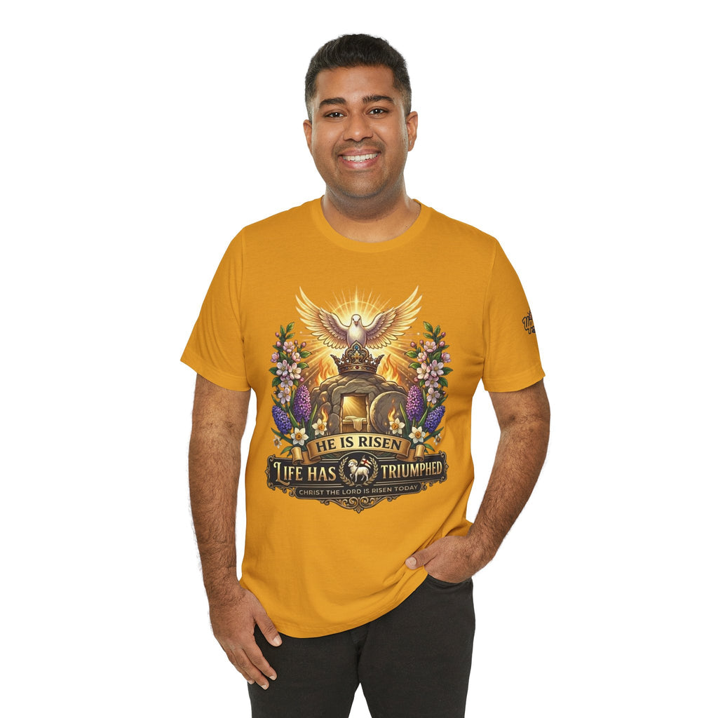 He Is Risen "Life Has Triumphed" T-Shirt — Easter Resurrection Christian Tee Printify