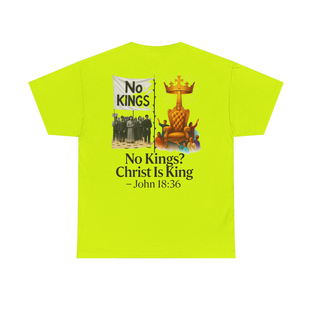 No Kings? Christ is King T-Shirt – Bold Christian Faith Tee for Devoted Believers Printify