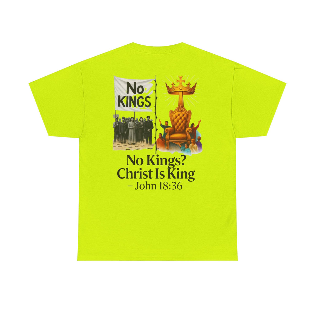 No Kings? Christ is King T-Shirt – Bold Christian Faith Tee for Devoted Believers Printify