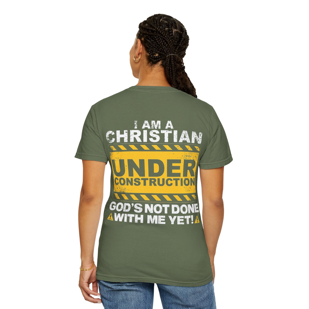Christian Under Construction T-shirt | God Is Not Done With Me Yet T-shirt Printify