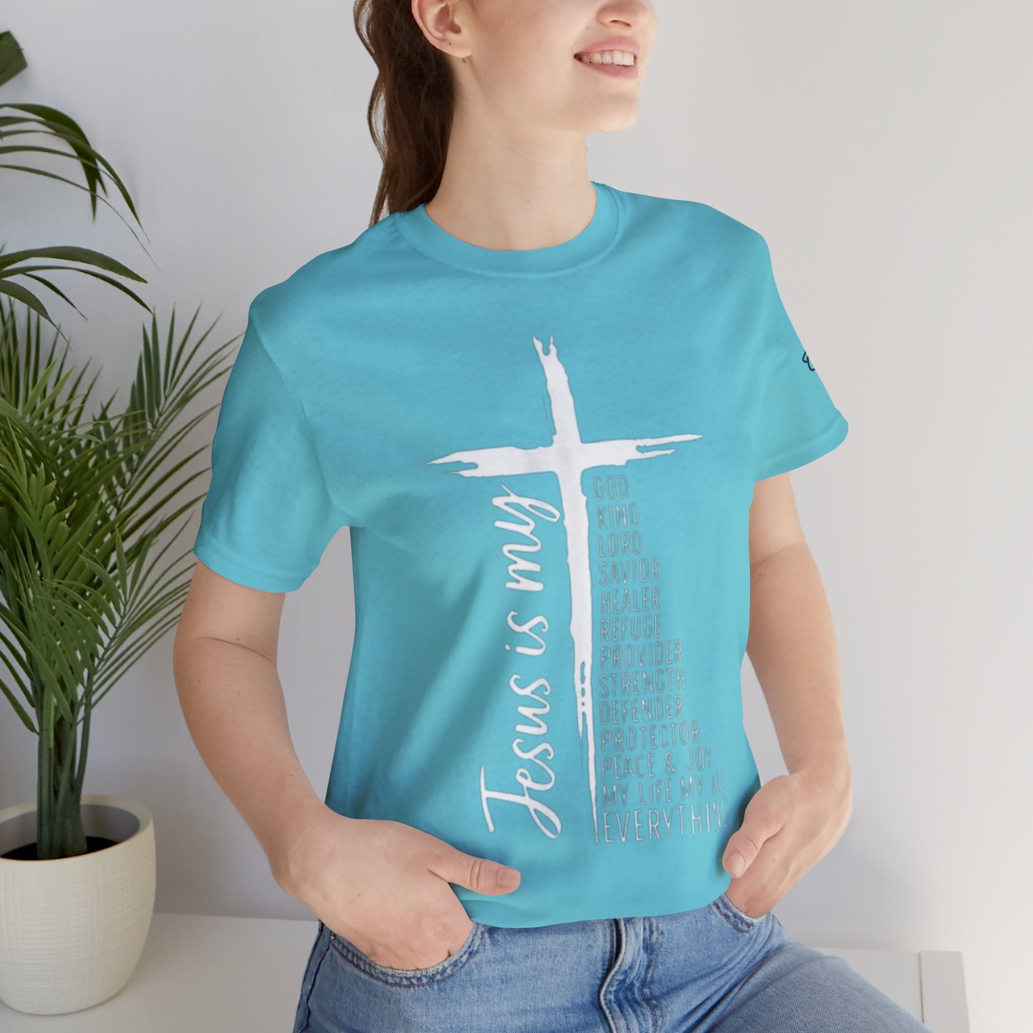 Jesus Is My Everything T-shirt – Cross List God King Lord Savior Christian T-shirt for Total Surrender Faith Printify
