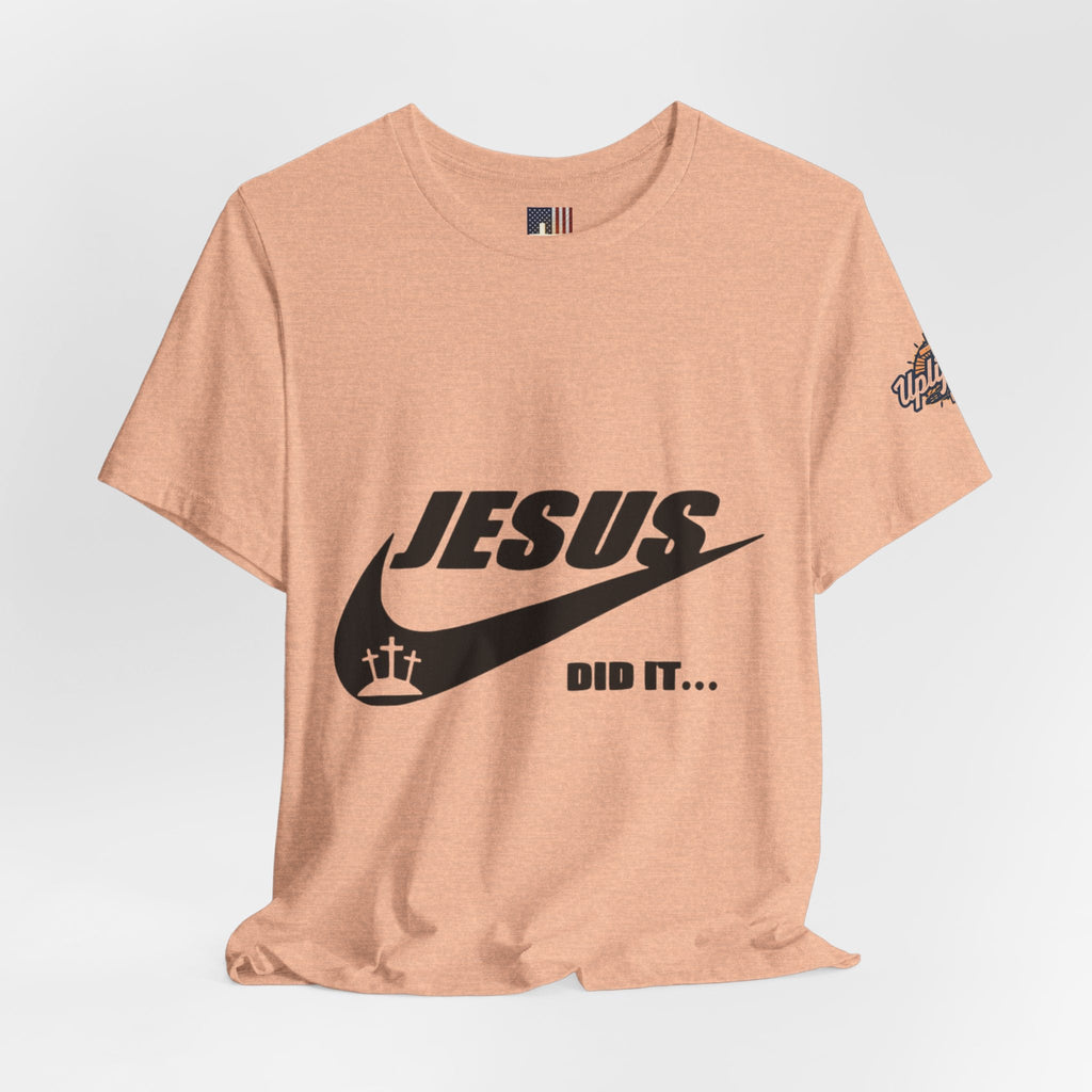 Jesus Did It T-shirt - Funny Christian Parody T-shirt - Faith & Victory Apparel Printify
