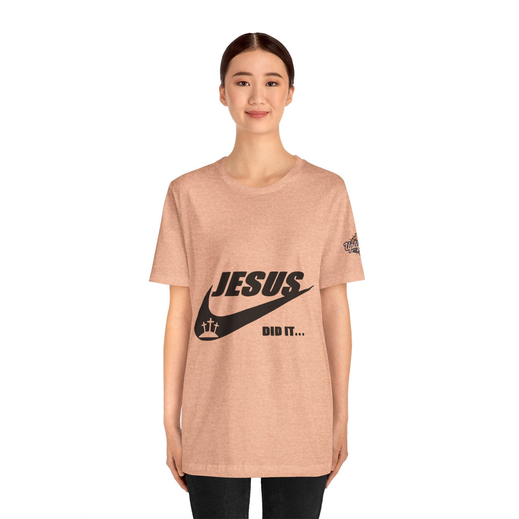 Jesus Did It T-shirt - Funny Christian Parody T-shirt - Faith & Victory Apparel Printify