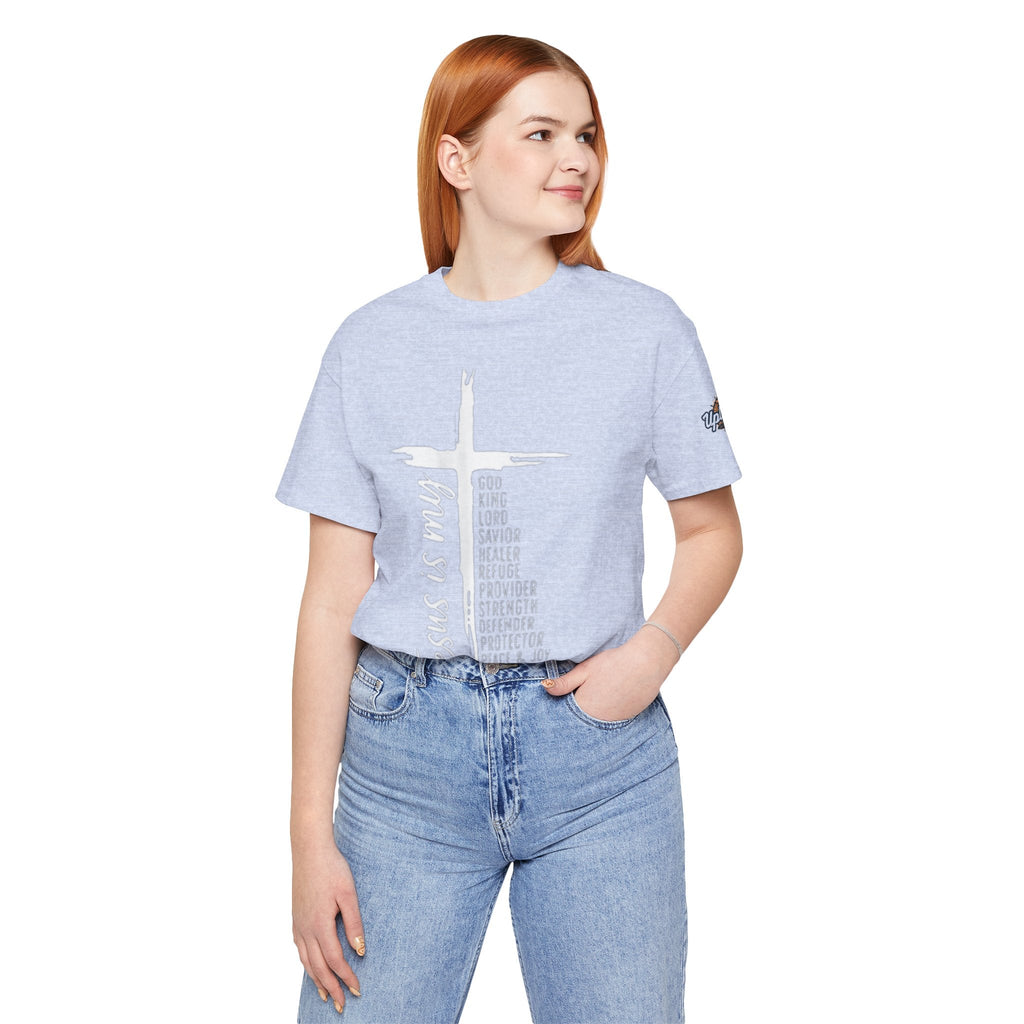 Jesus Is My Everything T-shirt – Cross List God King Lord Savior Christian T-shirt for Total Surrender Faith Printify