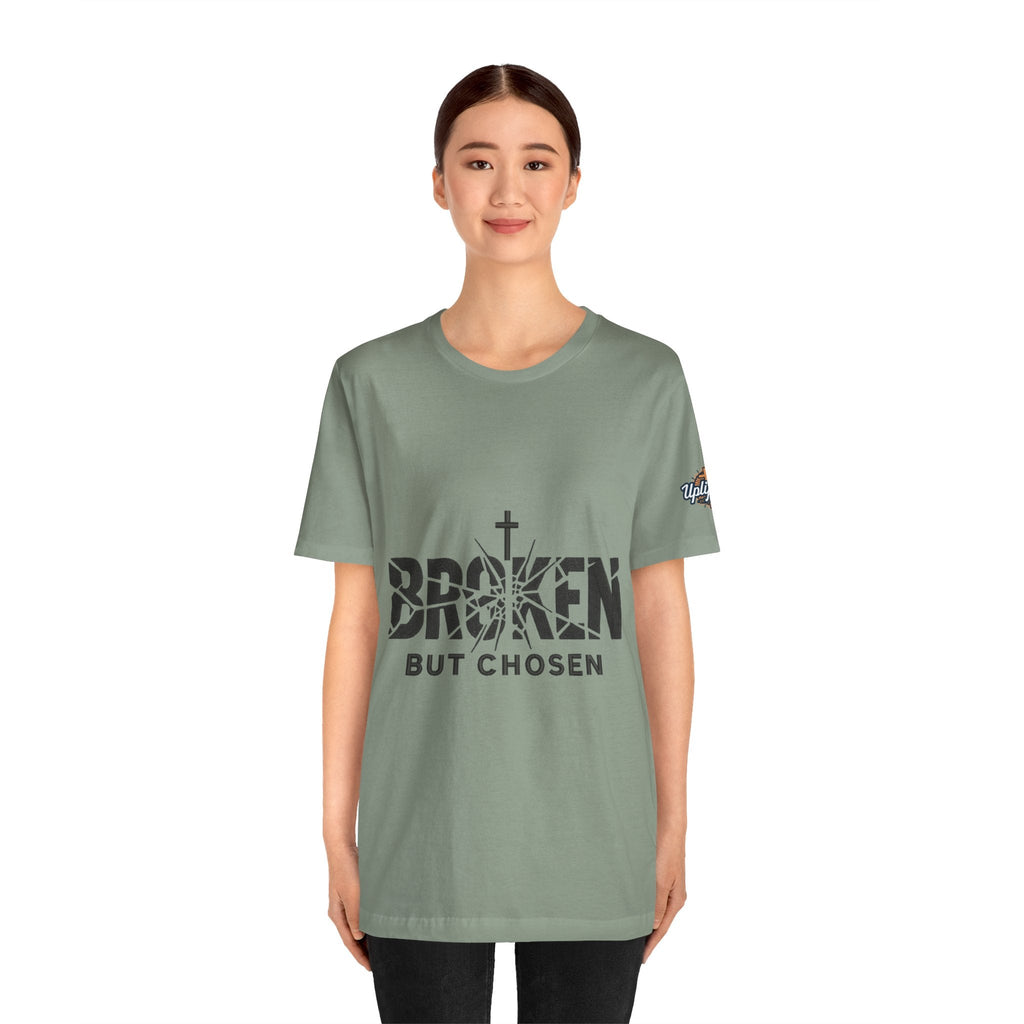 Broken But Chosen T-Shirt — Inspirational Faith Graphic Tee Printify