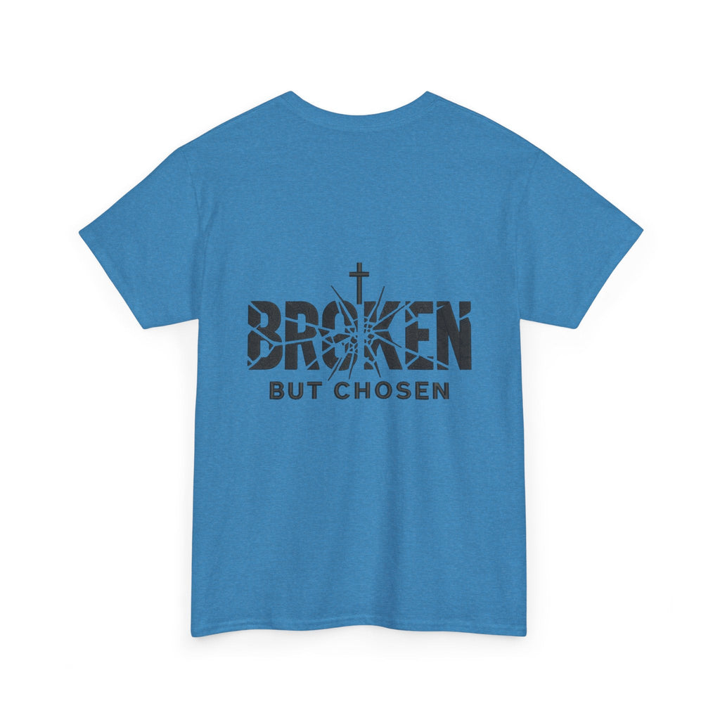 Broken But Chosen T-Shirt — Inspirational Faith Graphic Tee Printify