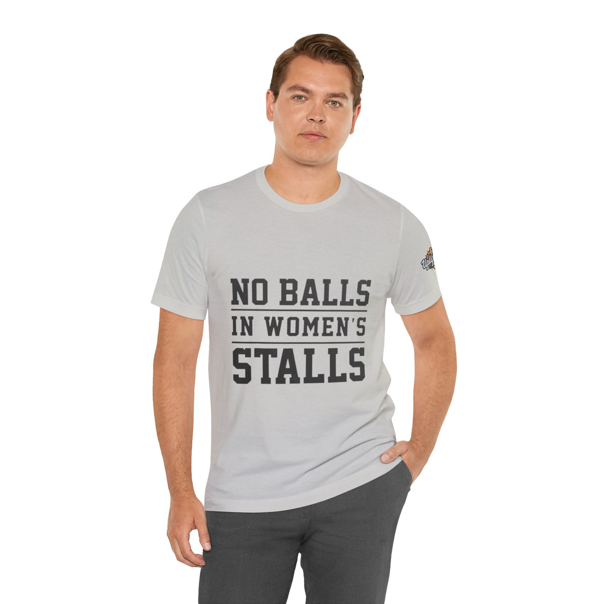 No Balls in Women's Stalls Statement T-Shirt Printify