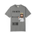 🔥 I’m With Him → Christian T-Shirt | Arrow Pointing to Jesus | Minimalist Faith Tee | Subtle Cross Design | Bible-Inspired Apparel by Uplifted Gear Printify