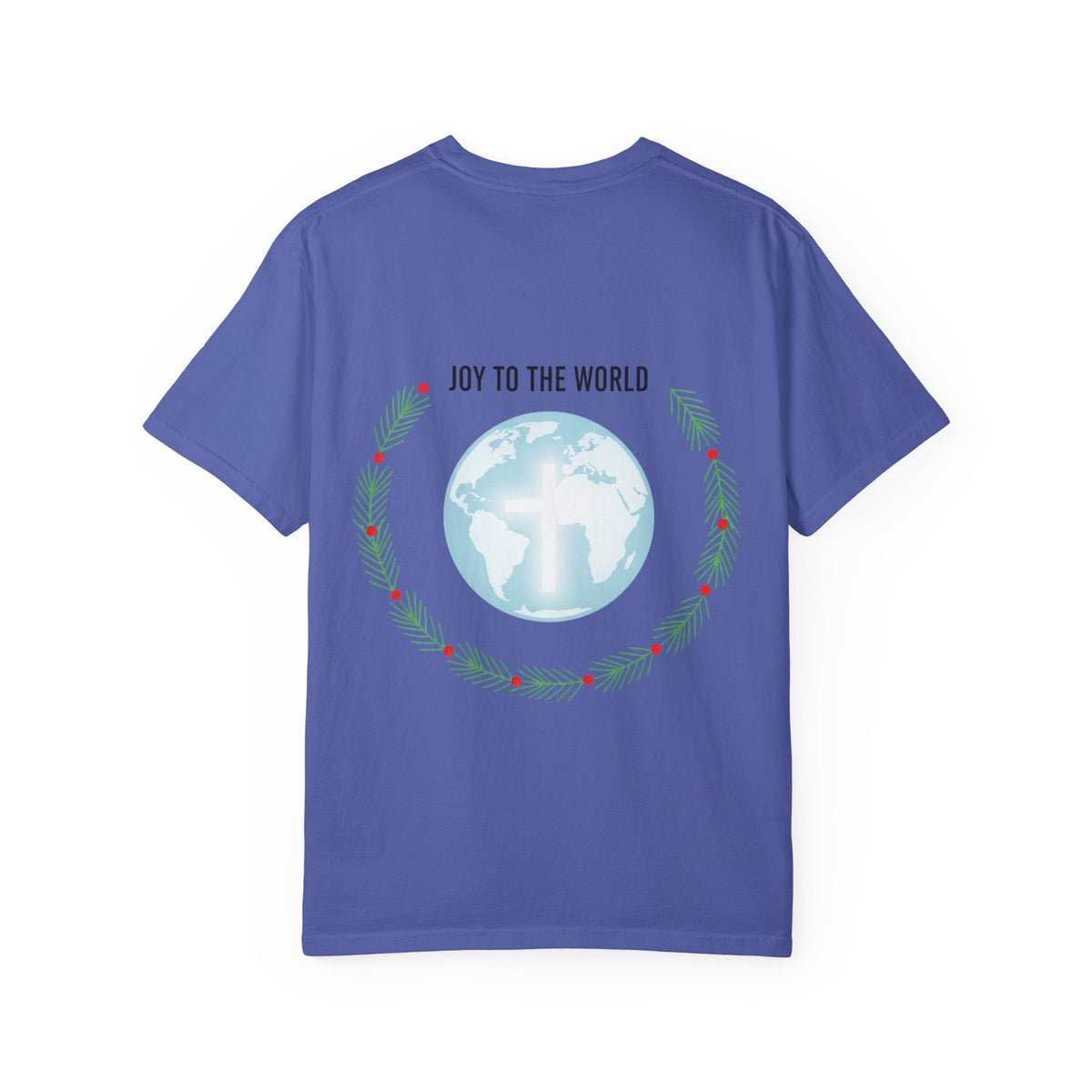 Joy to the World T-shirt – Wreath Earth Nativity Christian Christmas T-shirt for Isaiah 9:6 Holiday Faith & Festive Joy Printify