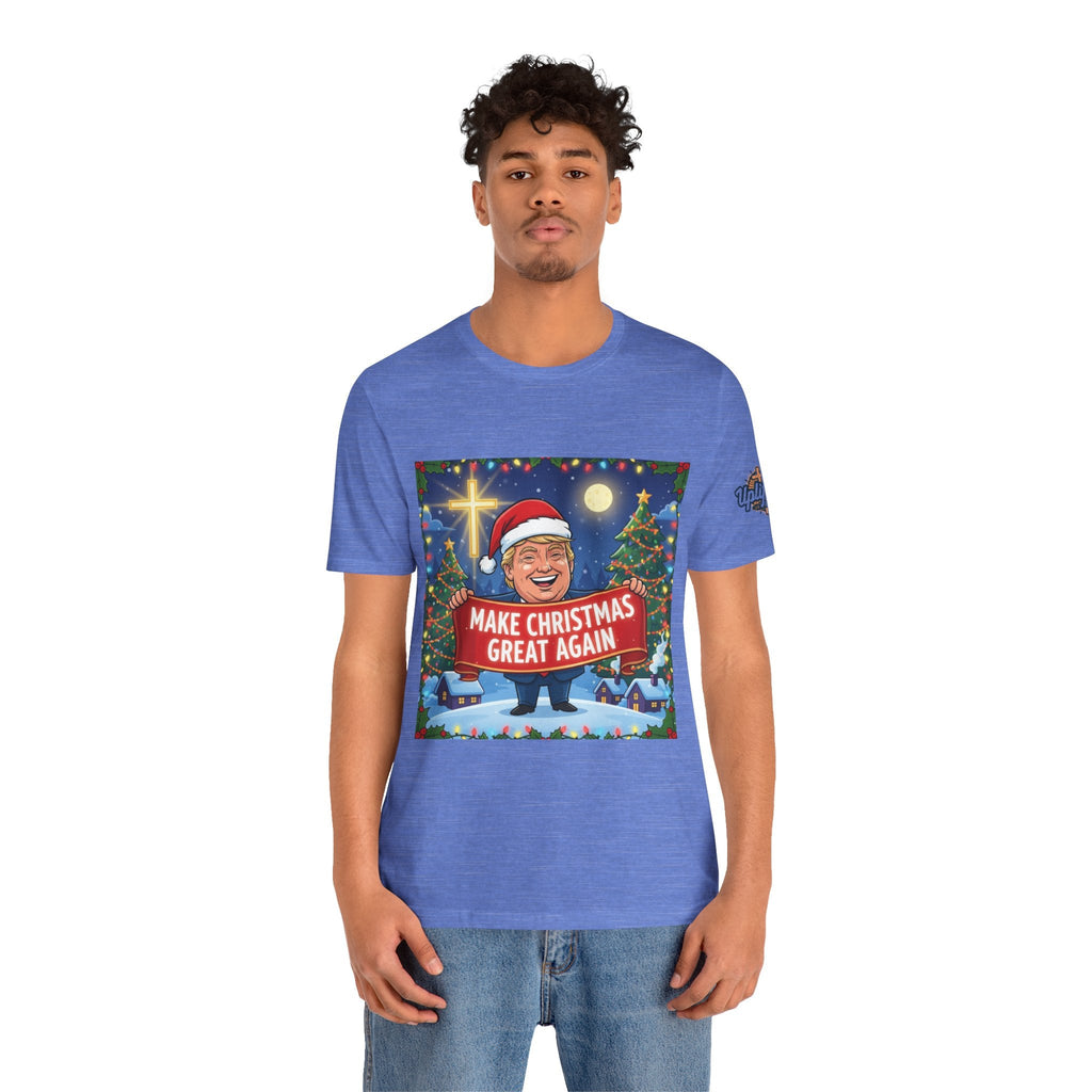🎄 Make Christmas Great Again – Patriotic Christian Christmas T-Shirt | Bold Holiday Faith Tee | Red & White Banner Design | Uplifted Gear Printify