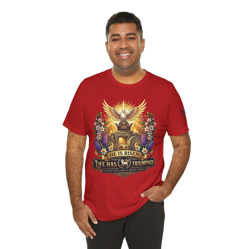 He Is Risen "Life Has Triumphed" T-Shirt — Easter Resurrection Christian Tee Printify