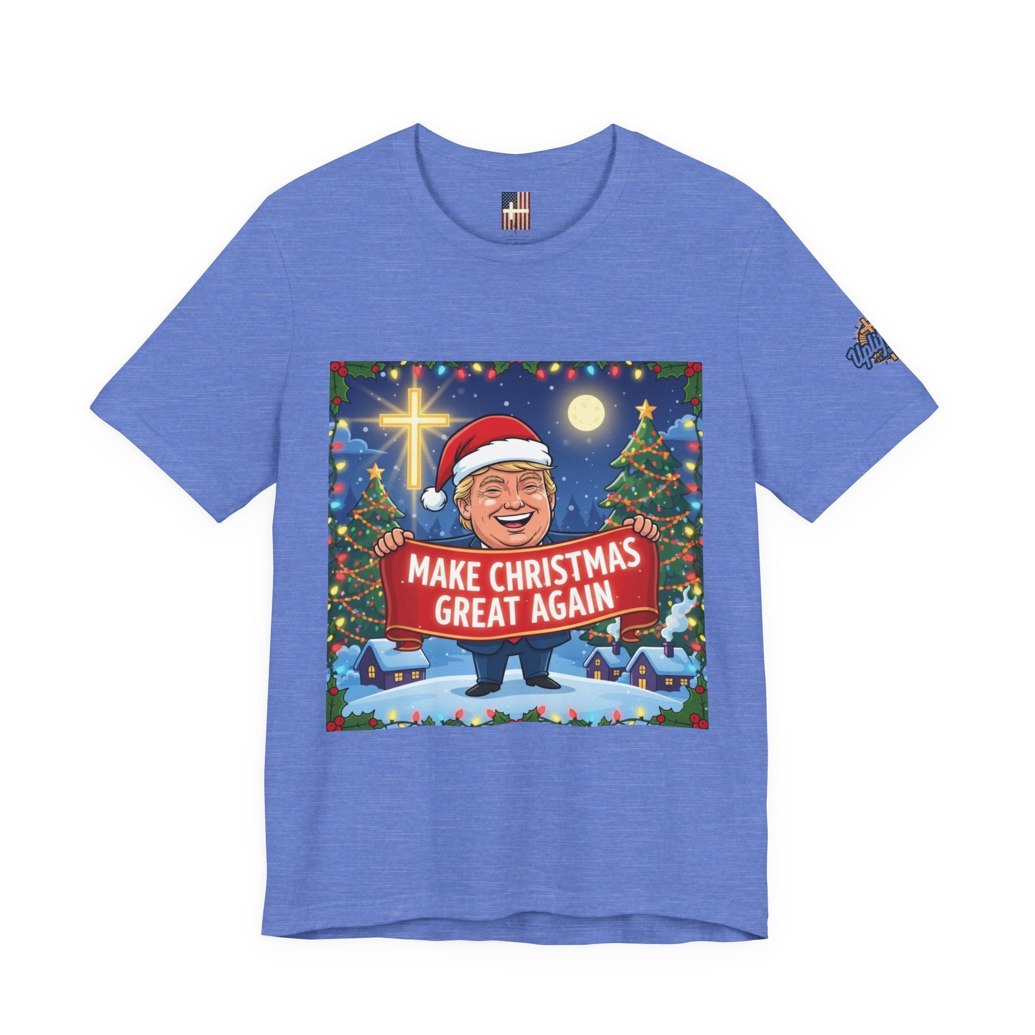 🎄 Make Christmas Great Again – Patriotic Christian Christmas T-Shirt | Bold Holiday Faith Tee | Red & White Banner Design | Uplifted Gear Printify