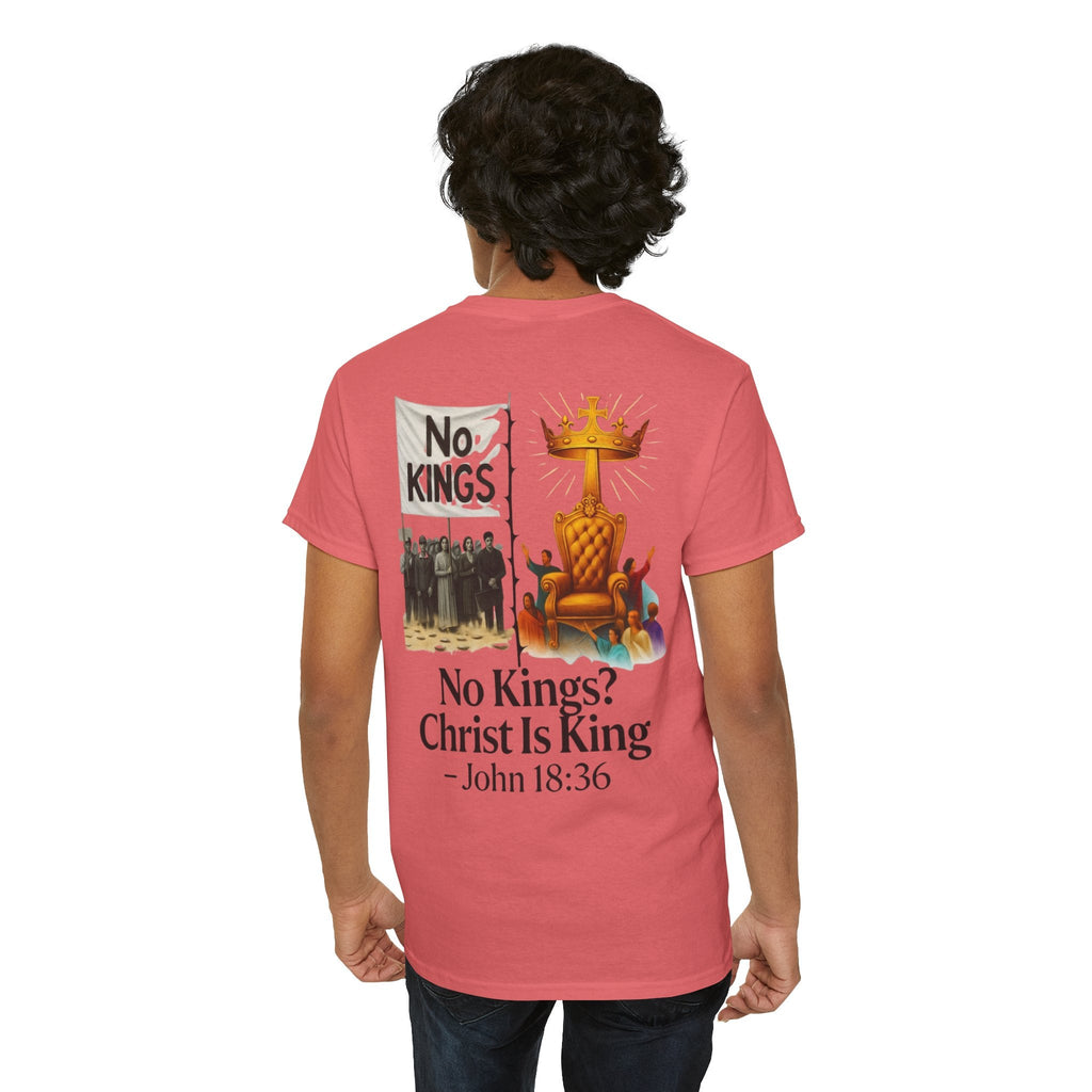 No Kings? Christ is King T-Shirt – Bold Christian Faith Tee for Devoted Believers Printify