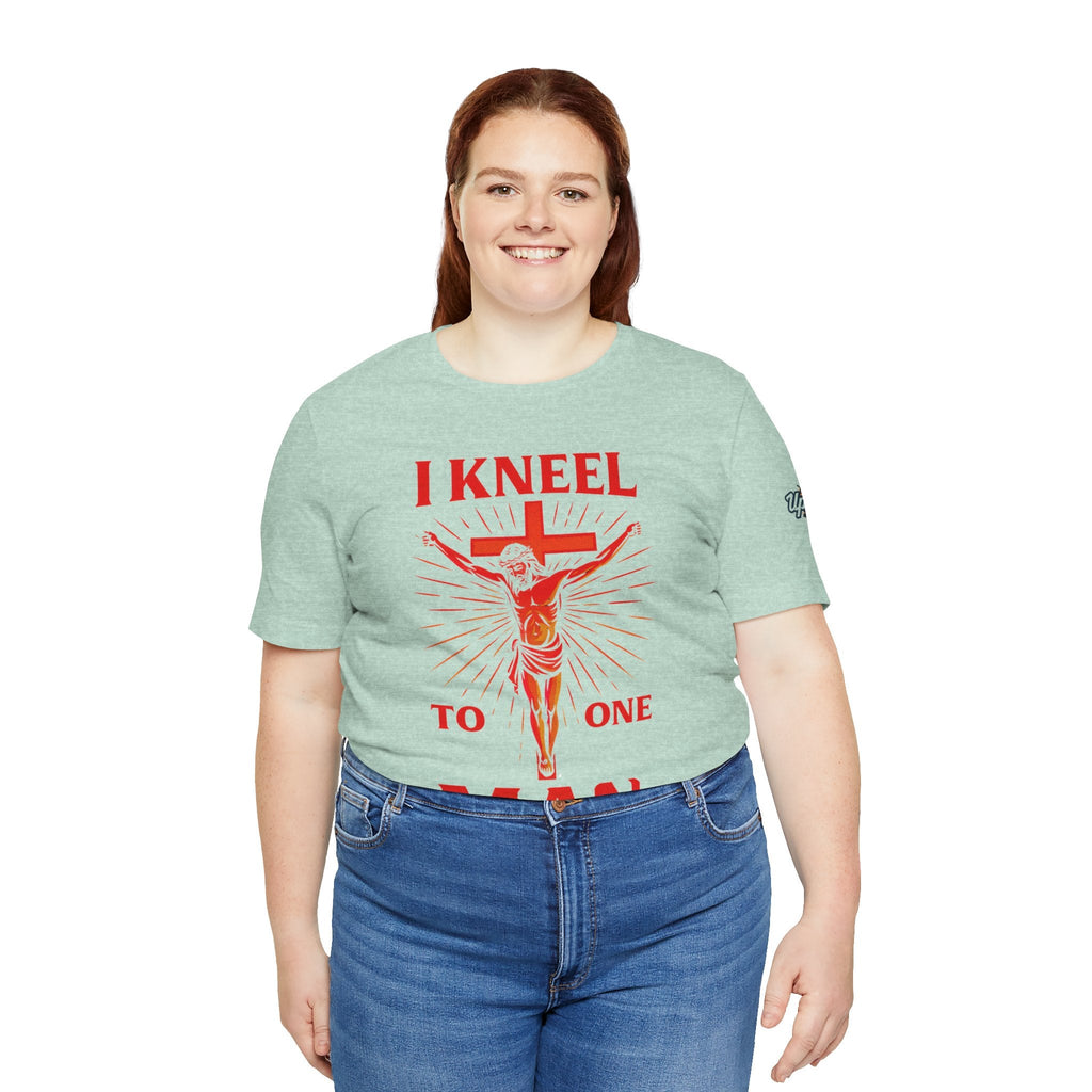 I Kneel to One Man T-shirt – Crucifixion Christian T-shirt for Unashamed Devotion & Bold Faith Printify