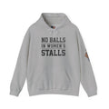 "No Balls in Women's Stalls" Statement Hoodie — Protest Sweatshirt Printify