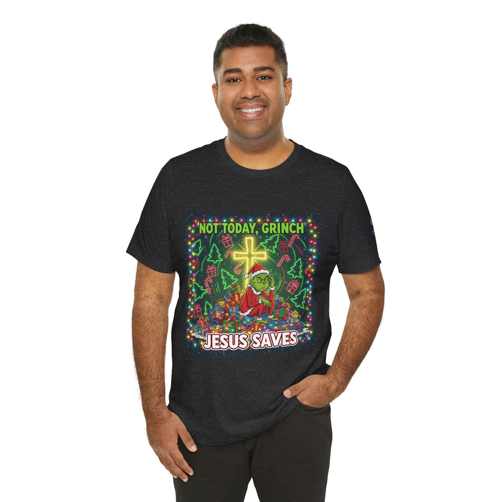 🎄 Not Today, Grinch – Jesus Saves | Funny Christian Christmas T-Shirt | Festive Green & Red Cartoon Style | Bold Faith Holiday Tee by Uplifted Gear Printify