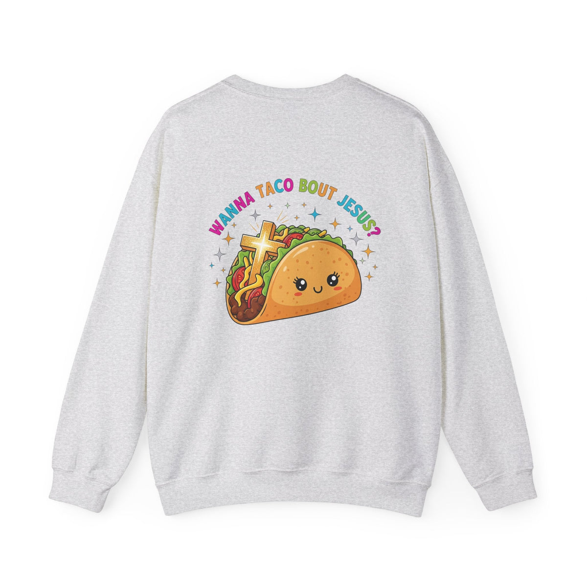 Wanna Taco 'Bout Jesus Sweatshirt – Cozy Christian Pun Sweatshirt for Faith & Fun Printify