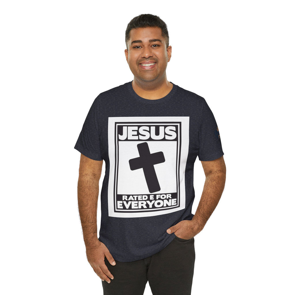 Jesus, Rated E for Everyone T-shirt - Gamer Faith T-shirt - Christian Video Game Parody Printify