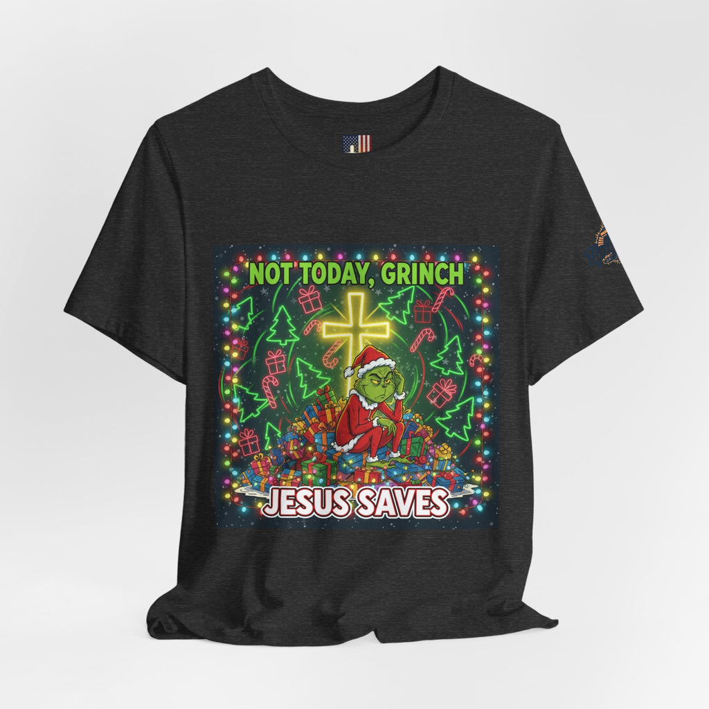🎄 Not Today, Grinch – Jesus Saves | Funny Christian Christmas T-Shirt | Festive Green & Red Cartoon Style | Bold Faith Holiday Tee by Uplifted Gear Printify