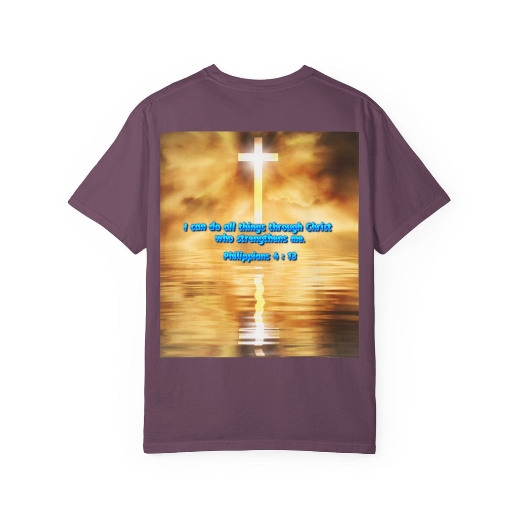 Bible Verse Unisex Garment-Dyed T-shirt -  Philippians 4 : 13 Printify