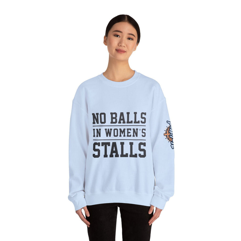 No Balls in Women's Stalls Crewneck Sweatshirt — Bold Statement Pullover Printify