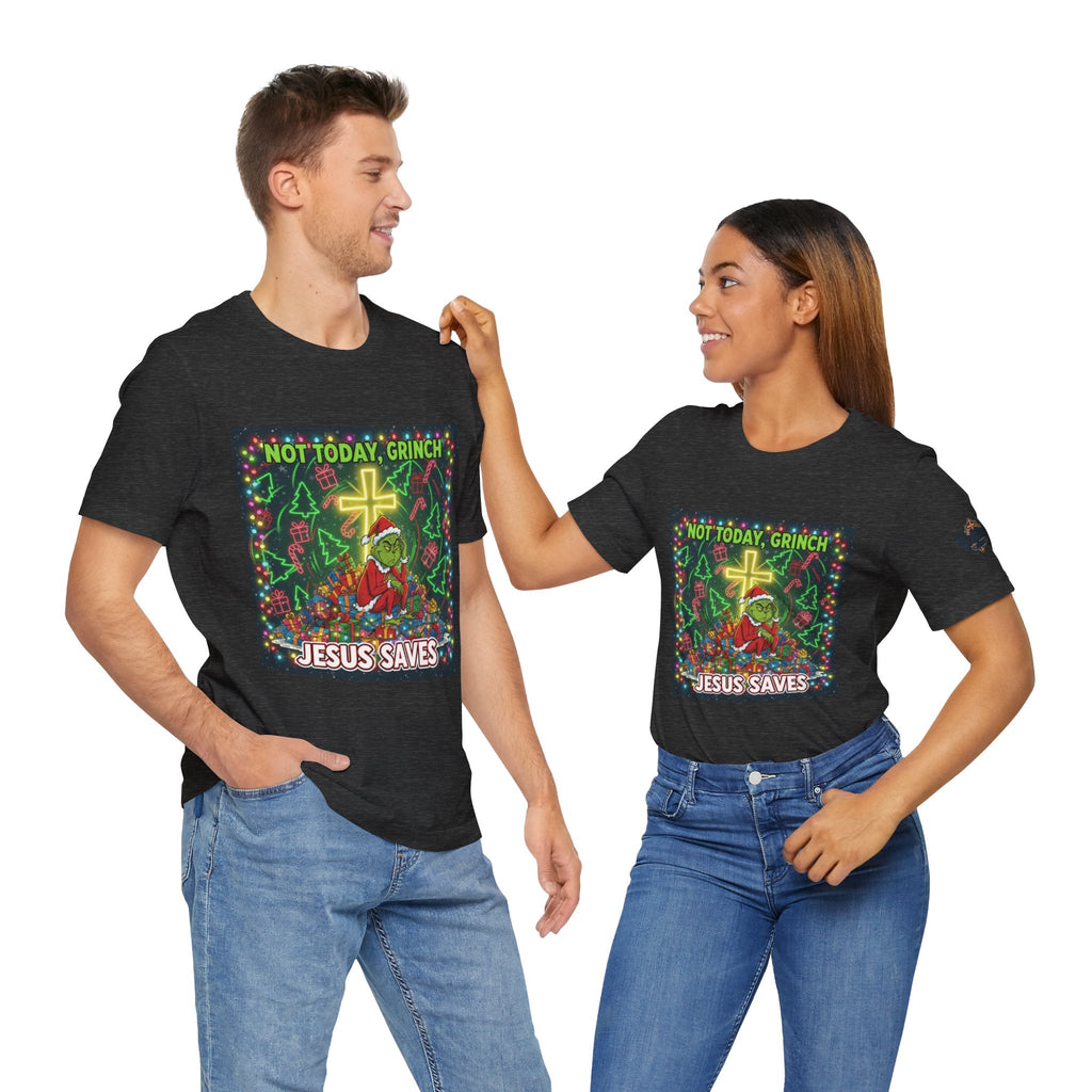 🎄 Not Today, Grinch – Jesus Saves | Funny Christian Christmas T-Shirt | Festive Green & Red Cartoon Style | Bold Faith Holiday Tee by Uplifted Gear Printify