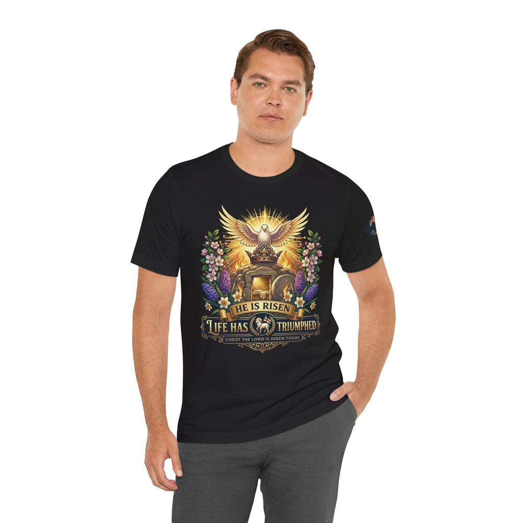He Is Risen "Life Has Triumphed" T-Shirt — Easter Resurrection Christian Tee Printify