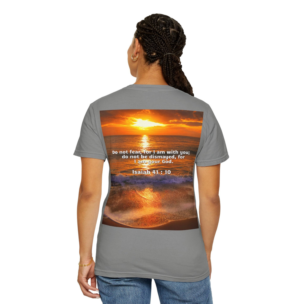 Bible Verse Unisex Garment-Dyed T-shirt - Isaiah 41 : 10 Printify