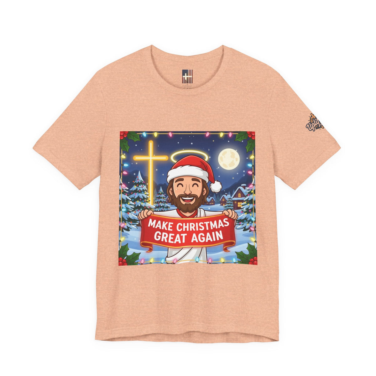 🎄 Make Christmas Great Again – Funny Christian T-Shirt | Jesus Holding Banner | Faith-Based Holiday Parody Tee | Uplifted Gear Printify