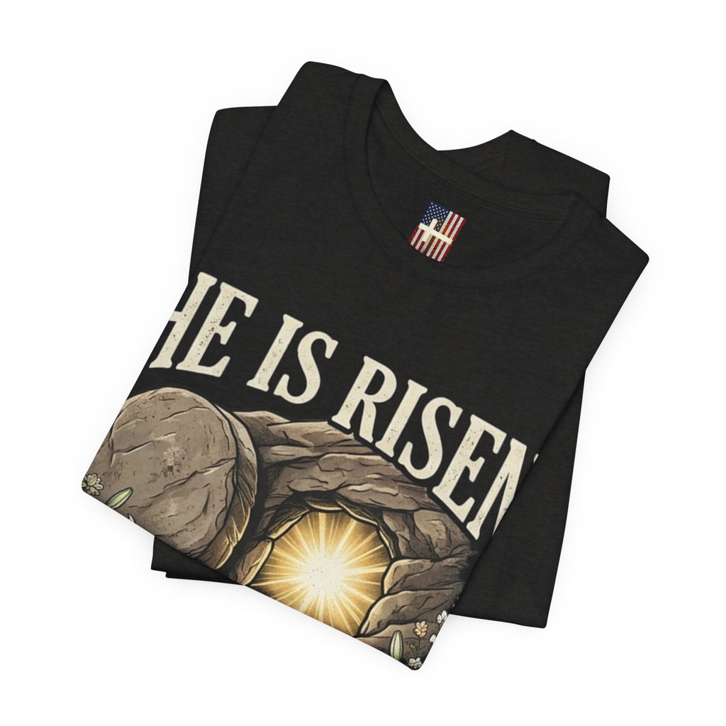 He Is Risen T-Shirt — Jesus Christ Resurrection Easter Tee Printify