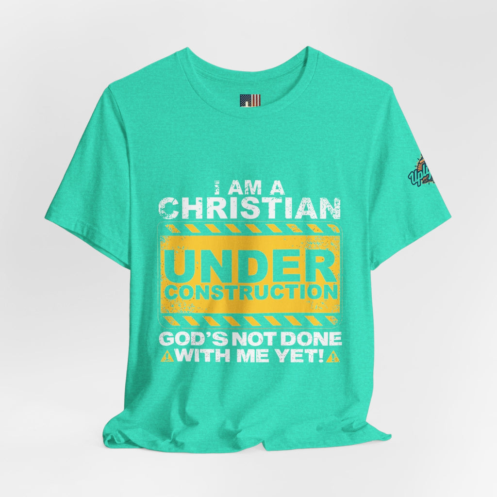 Christian Under Construction T-shirt | God Is Not Done With Me Yet T-shirt Printify