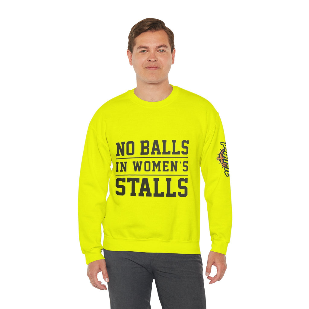 No Balls in Women's Stalls Crewneck Sweatshirt — Bold Statement Pullover Printify