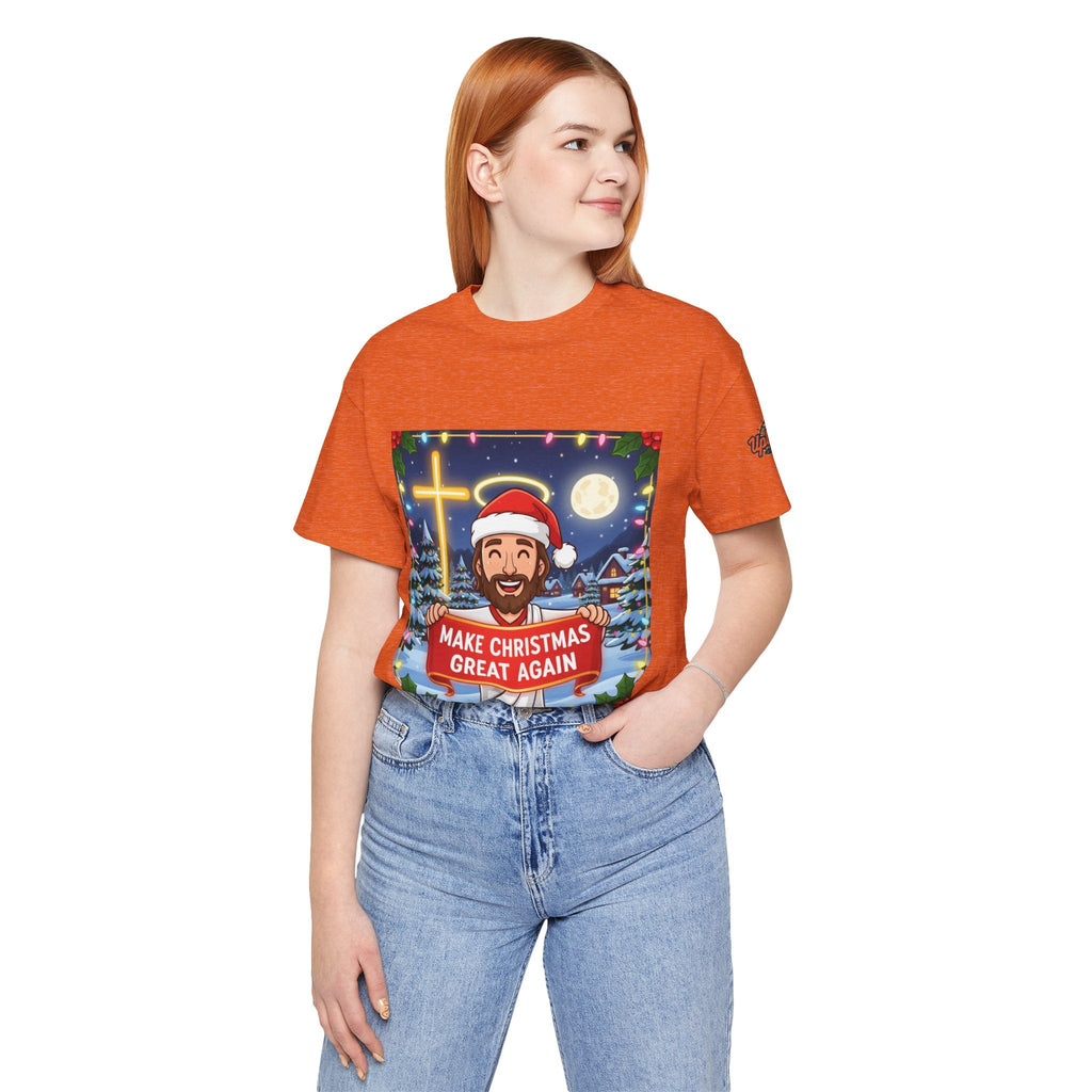 🎄 Make Christmas Great Again – Funny Christian T-Shirt | Jesus Holding Banner | Faith-Based Holiday Parody Tee | Uplifted Gear Printify