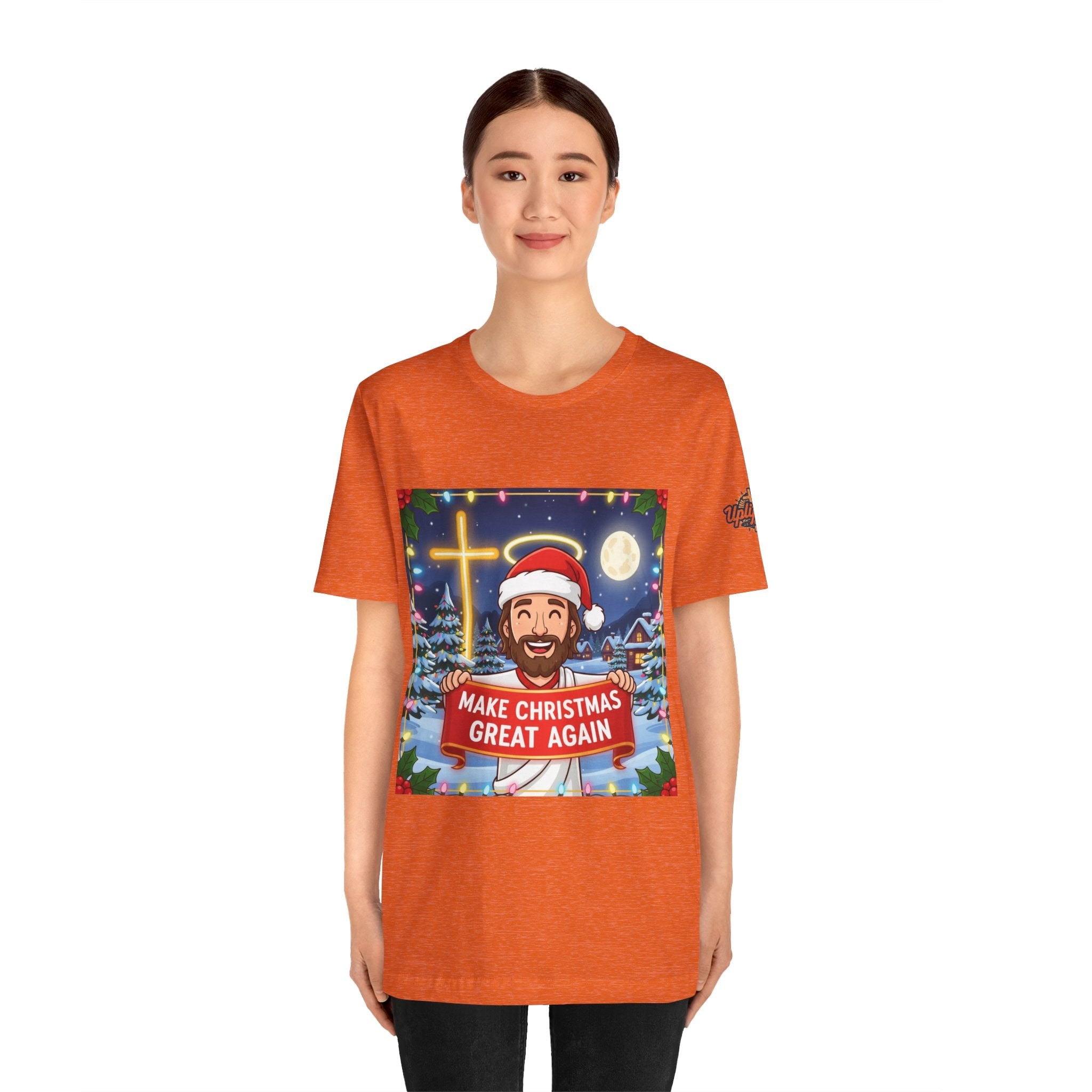 🎄 Make Christmas Great Again – Funny Christian T-Shirt | Jesus Holding Banner | Faith-Based Holiday Parody Tee | Uplifted Gear Printify
