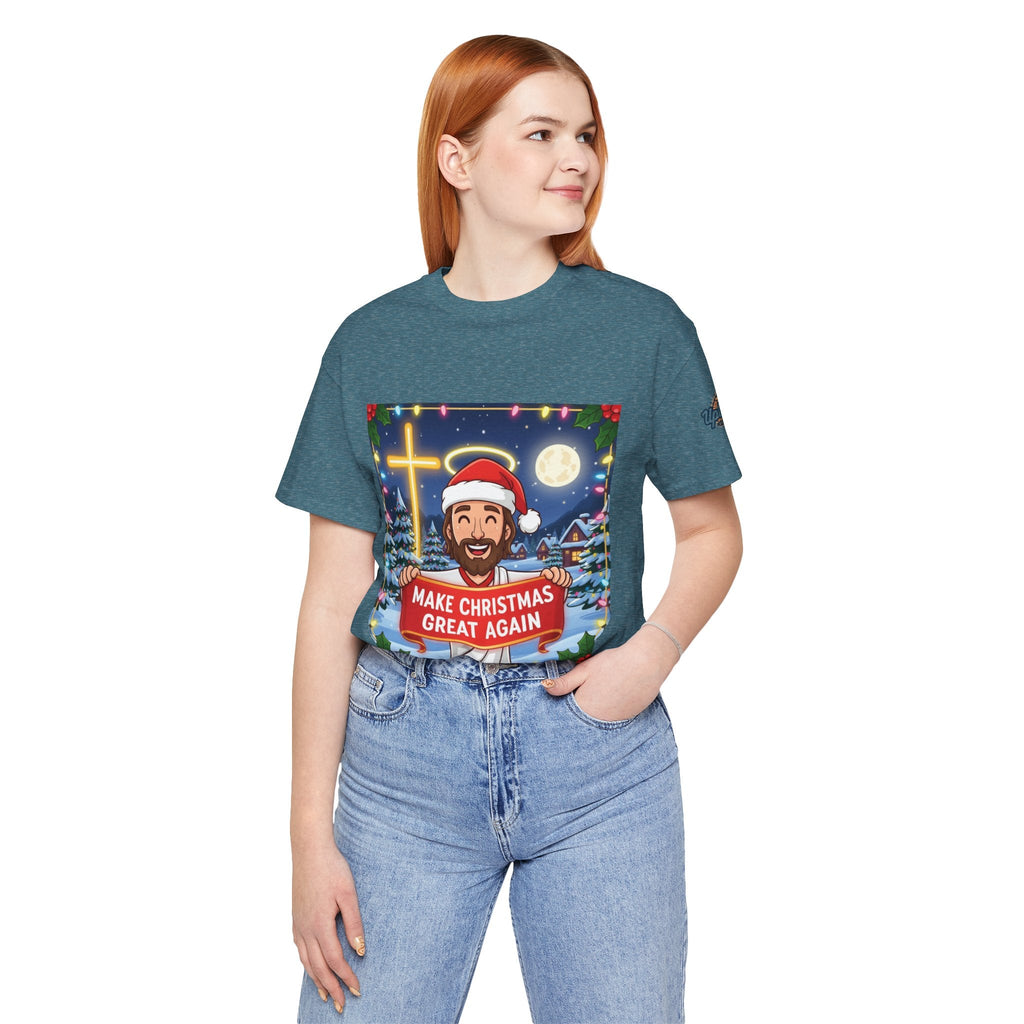 🎄 Make Christmas Great Again – Funny Christian T-Shirt | Jesus Holding Banner | Faith-Based Holiday Parody Tee | Uplifted Gear Printify