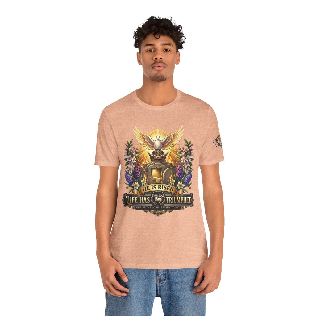 He Is Risen "Life Has Triumphed" T-Shirt — Easter Resurrection Christian Tee Printify