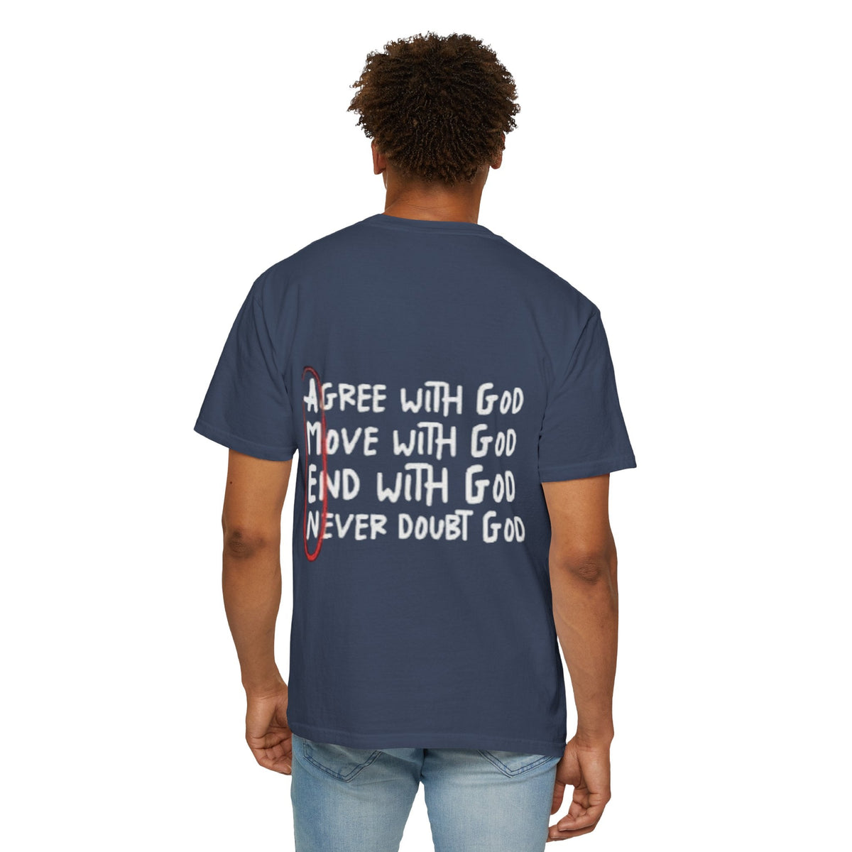 AMEN Acronym T-Shirt – Always Agree with God Move with God End with God Never Doubt God Christian Tee for Unwavering Faith Printify