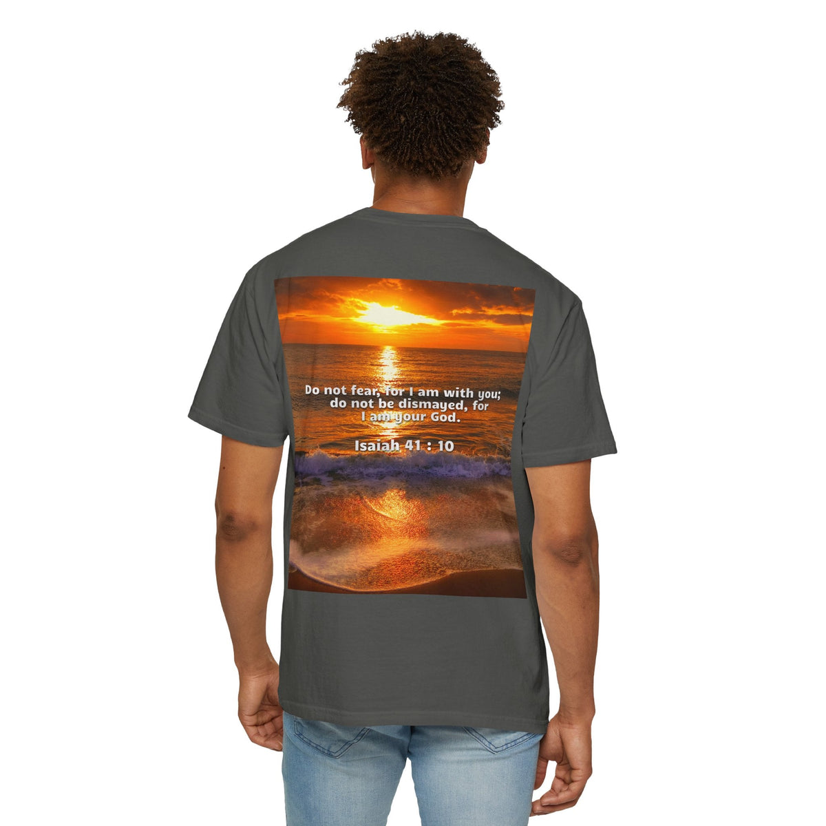 Bible Verse Unisex Garment-Dyed T-shirt - Isaiah 41 : 10 Printify