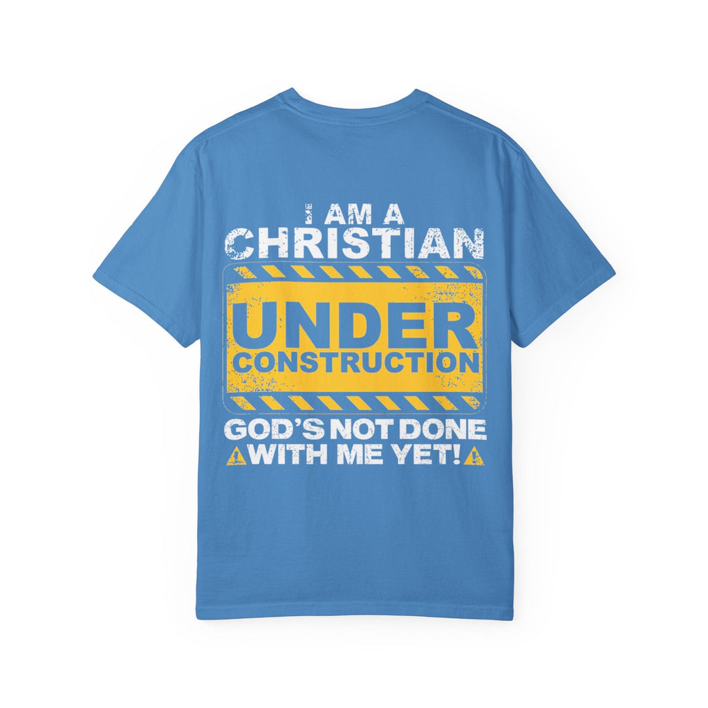 Christian Under Construction T-shirt | God Is Not Done With Me Yet T-shirt Printify