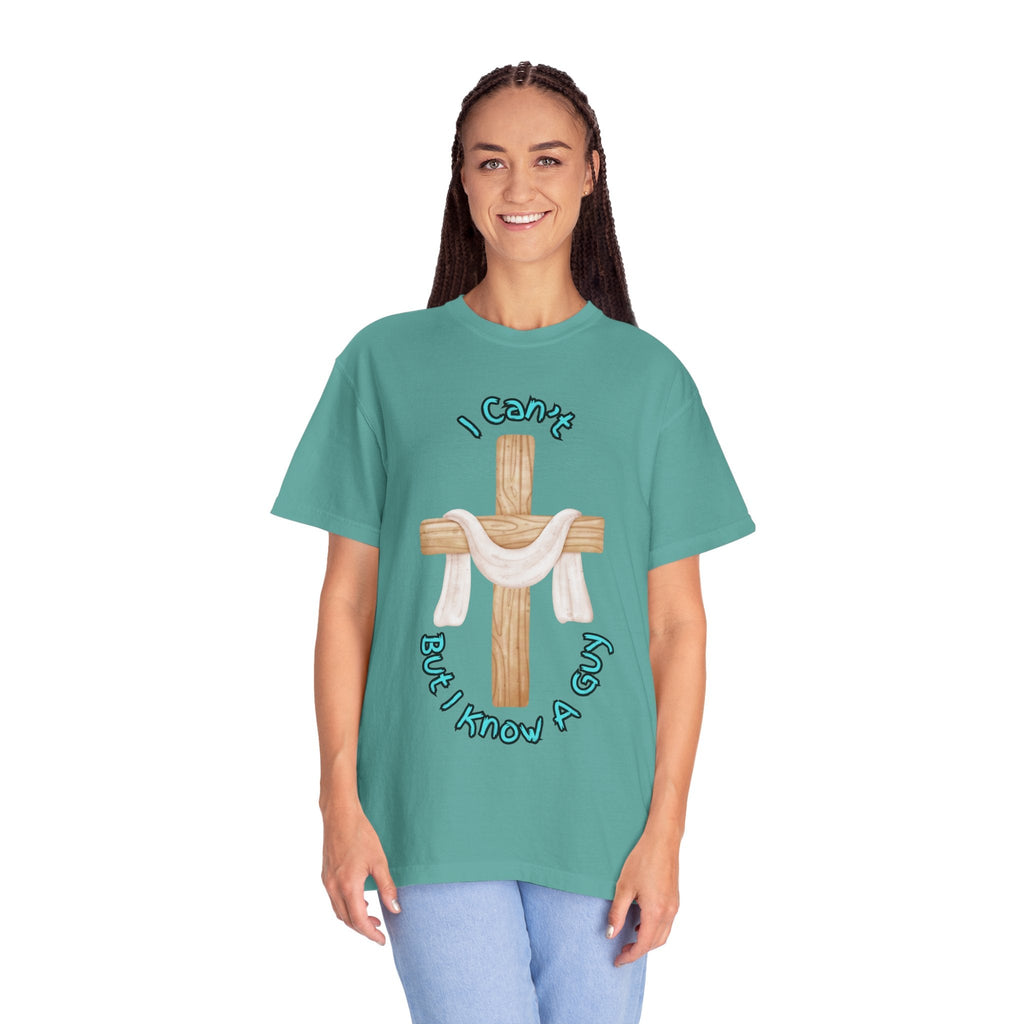 I Can’t, But I Know a Guy T-Shirt – Jesus Cross Christian Tee for Faithful Humor Printify