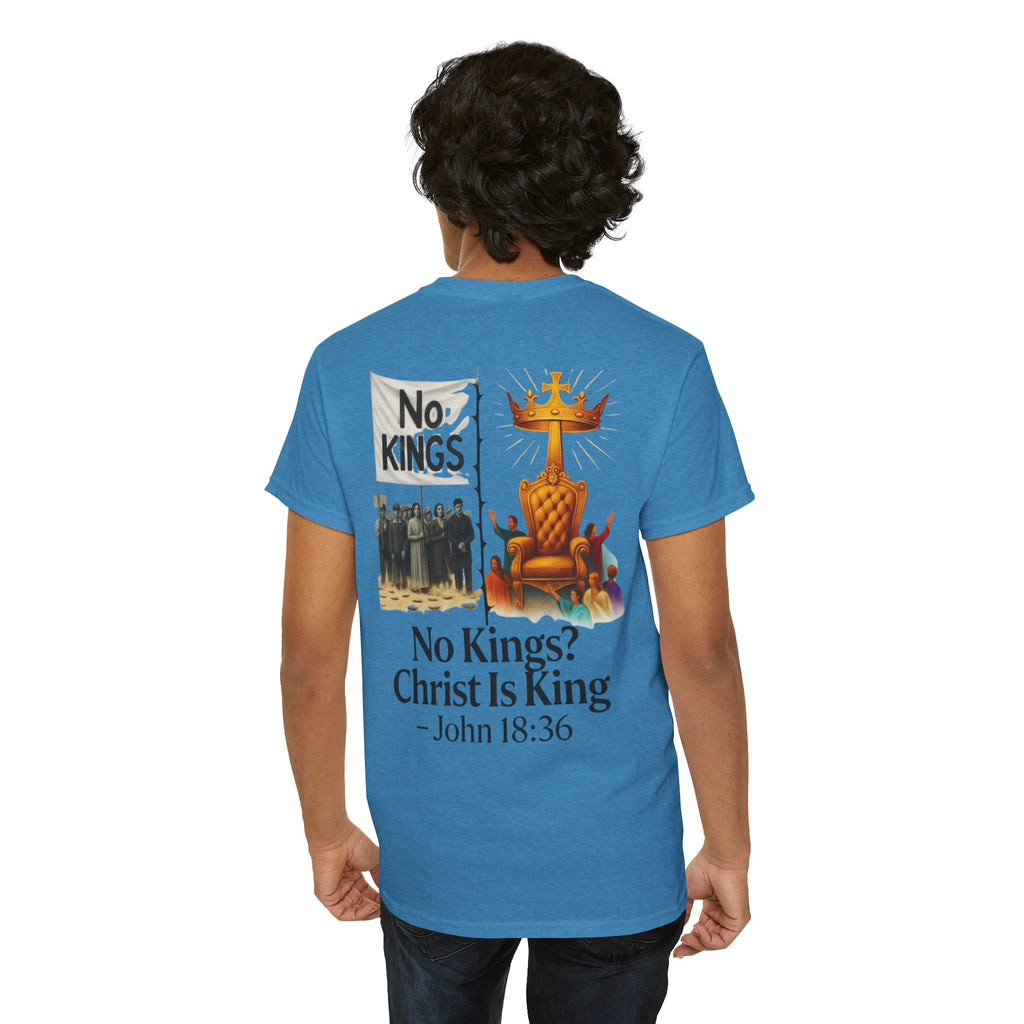 No Kings? Christ is King T-Shirt – Bold Christian Faith Tee for Devoted Believers Printify