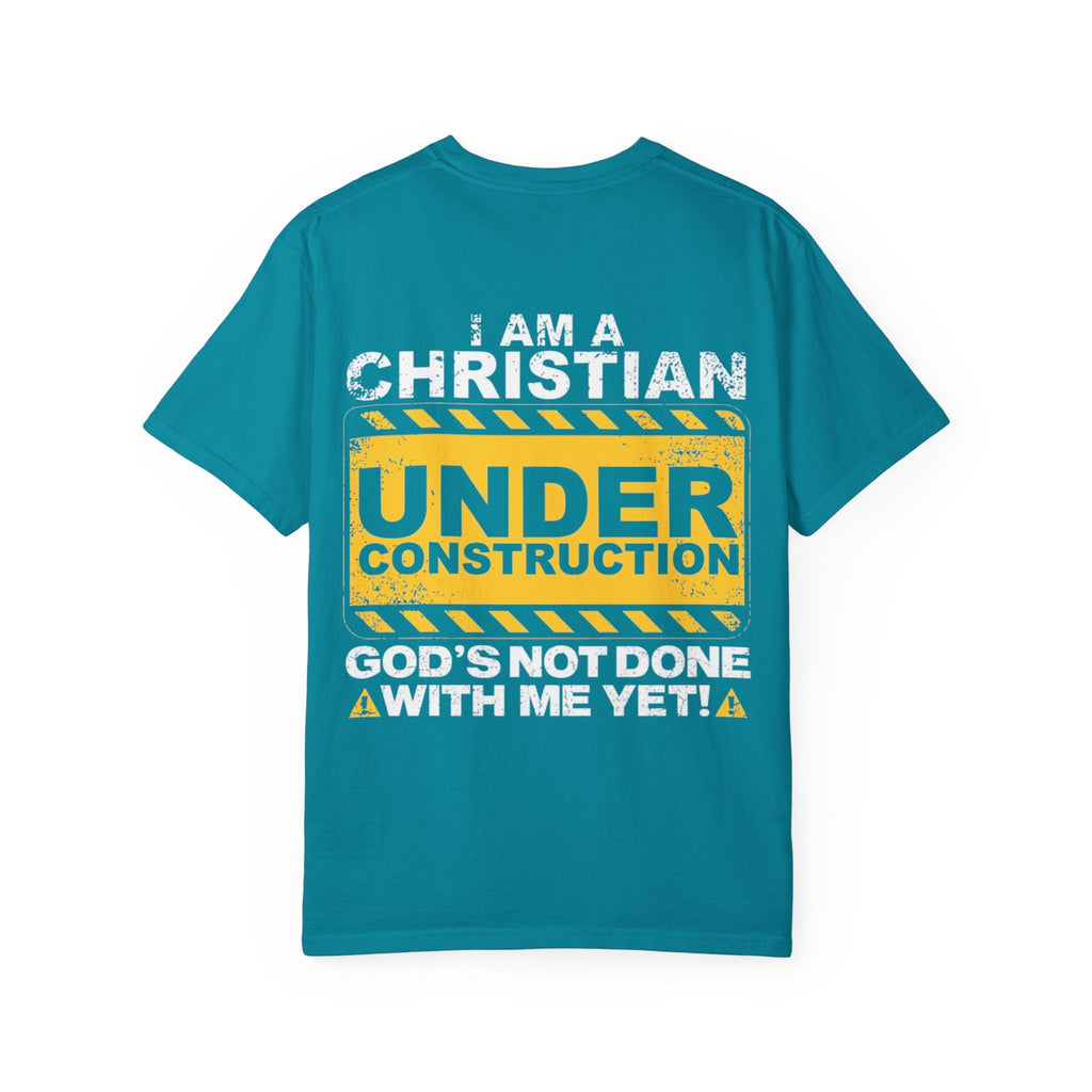 Christian Under Construction T-shirt | God Is Not Done With Me Yet T-shirt Printify
