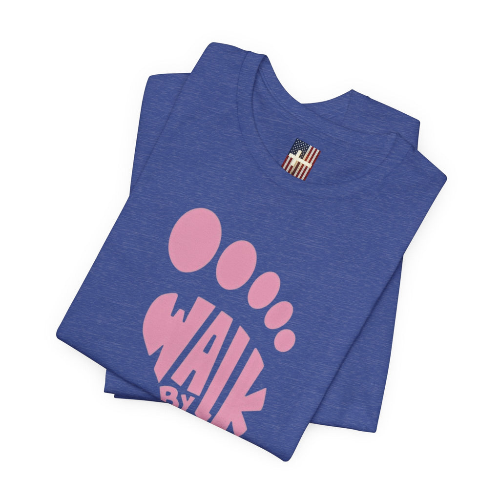 Walk By Faith Footprint T-Shirt Printify