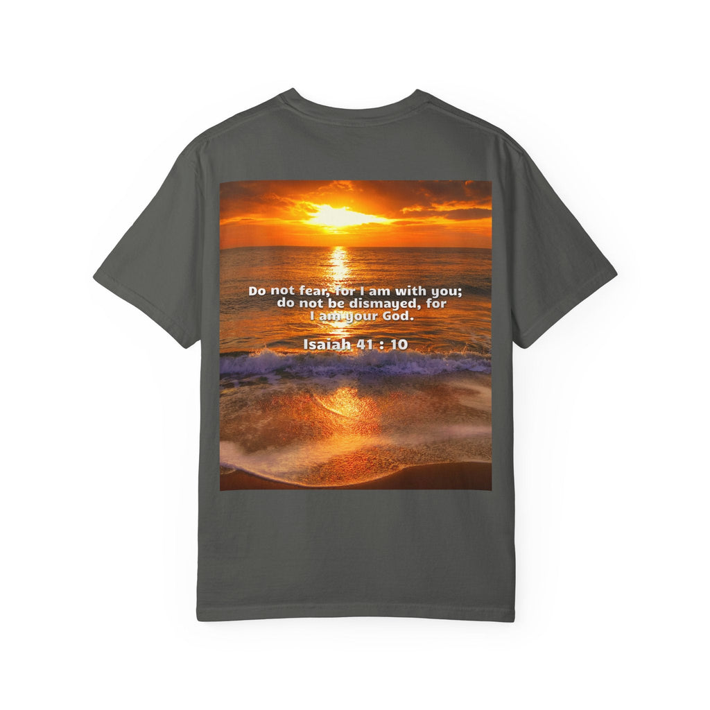 Bible Verse Unisex Garment-Dyed T-shirt - Isaiah 41 : 10 Printify