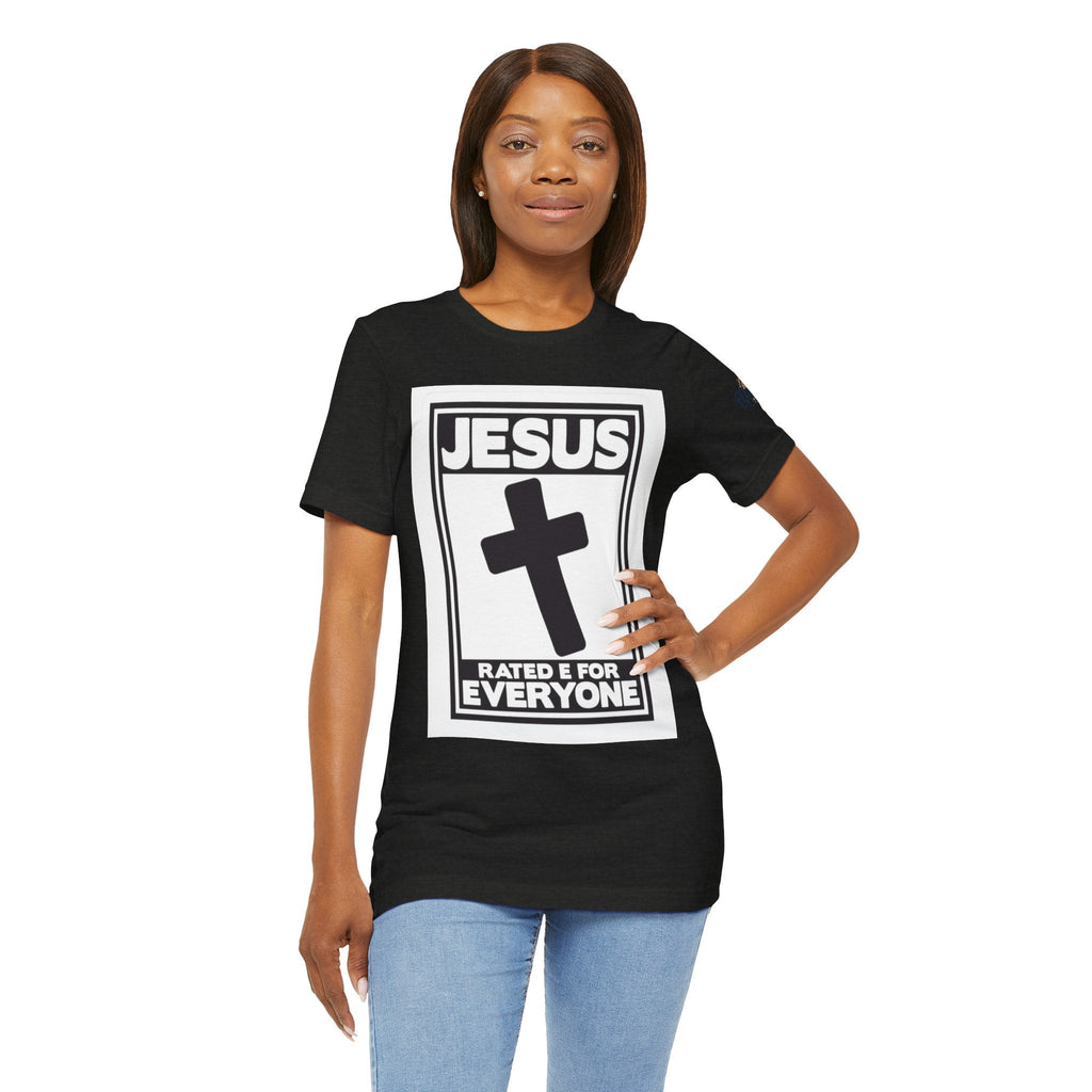 Jesus, Rated E for Everyone T-shirt - Gamer Faith T-shirt - Christian Video Game Parody Printify