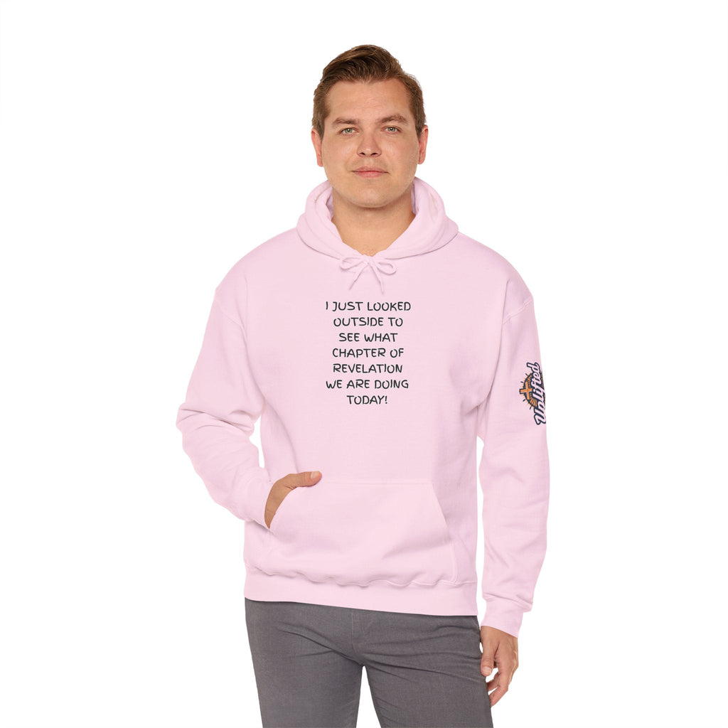 What Chapter of Revelation Hoodie – I Looked Outside My Window Christian Sweatshirt for End Times Humor & Faith Printify